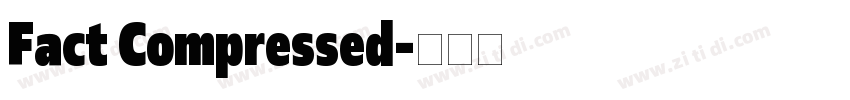 Fact Compressed字体转换